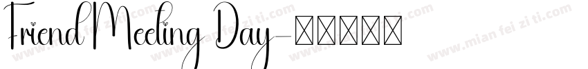Friend Meeting Day字体转换